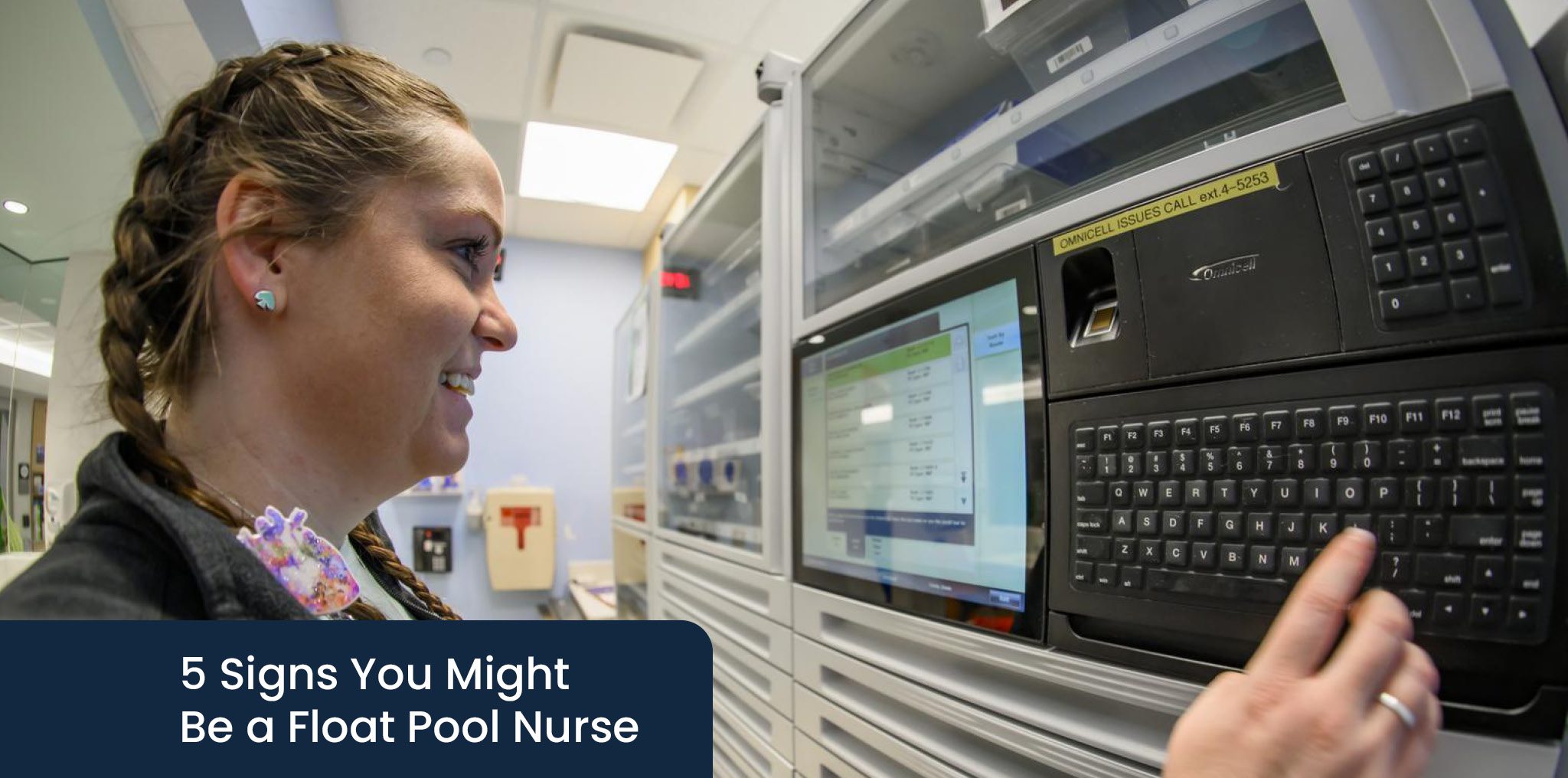 A female nurse at Texas Children's adjusts equipment. Text reads: 5 Signs You Might Be a Float Pool Nurse