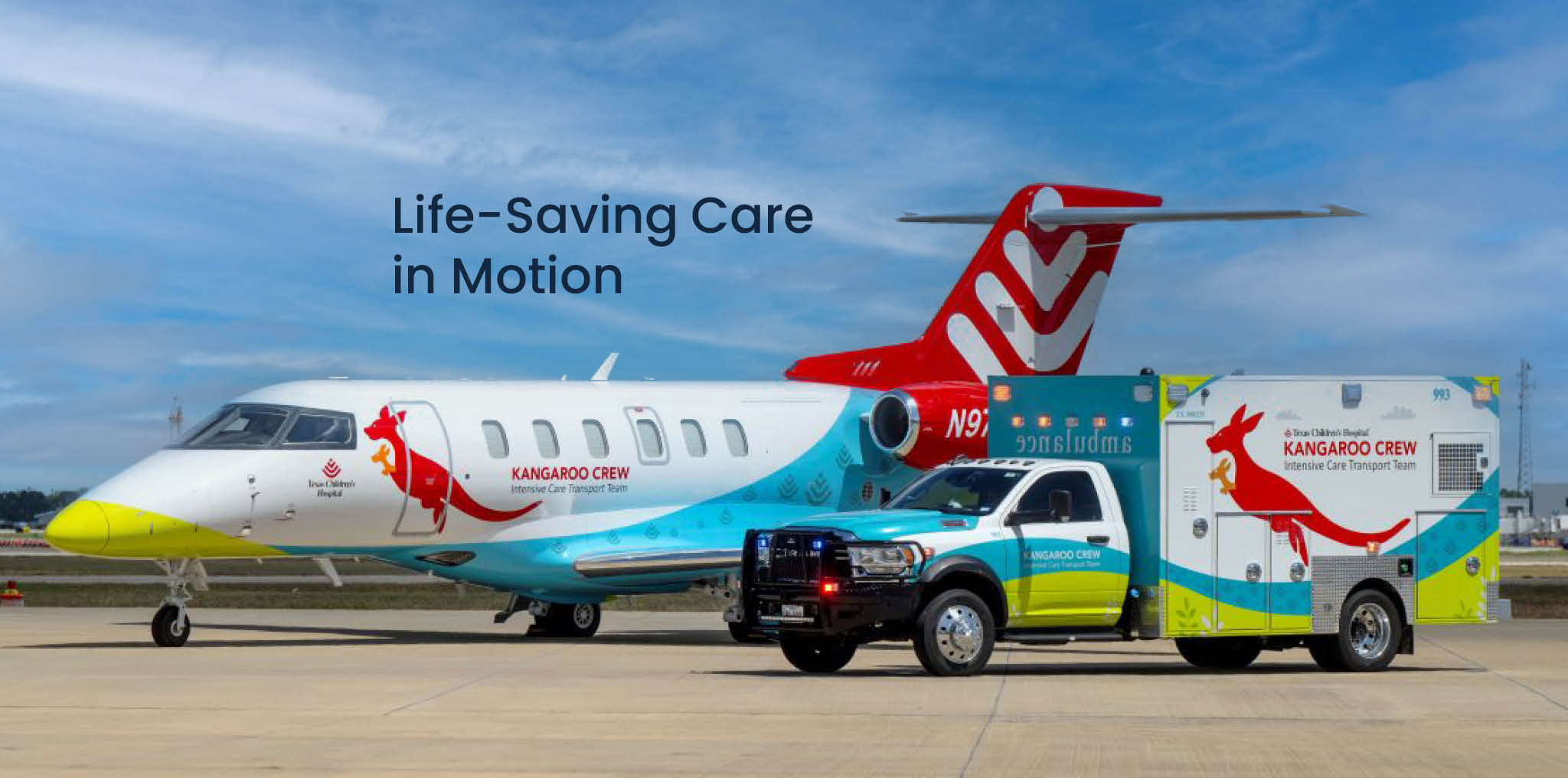Texas Children's Kangaroo Crew medical transport airplane and ambulance positioned side by side on a runway. Text reads: Life-saving care in motion.