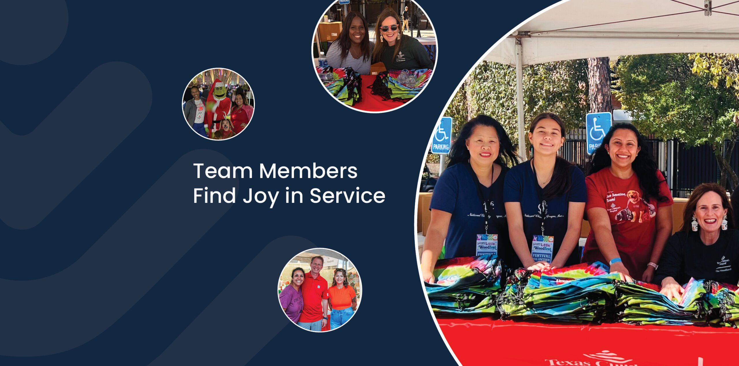 Texas Children's employees are pictured in four images as they volunteer at community events in The Woodlands. Text reads: Team Members Find Joy in Service.